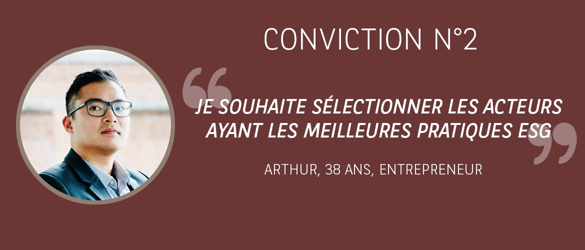 Conviction 2 : Je souhaite sélectionner les acteurs ayant les meilleures pratiques ESG
