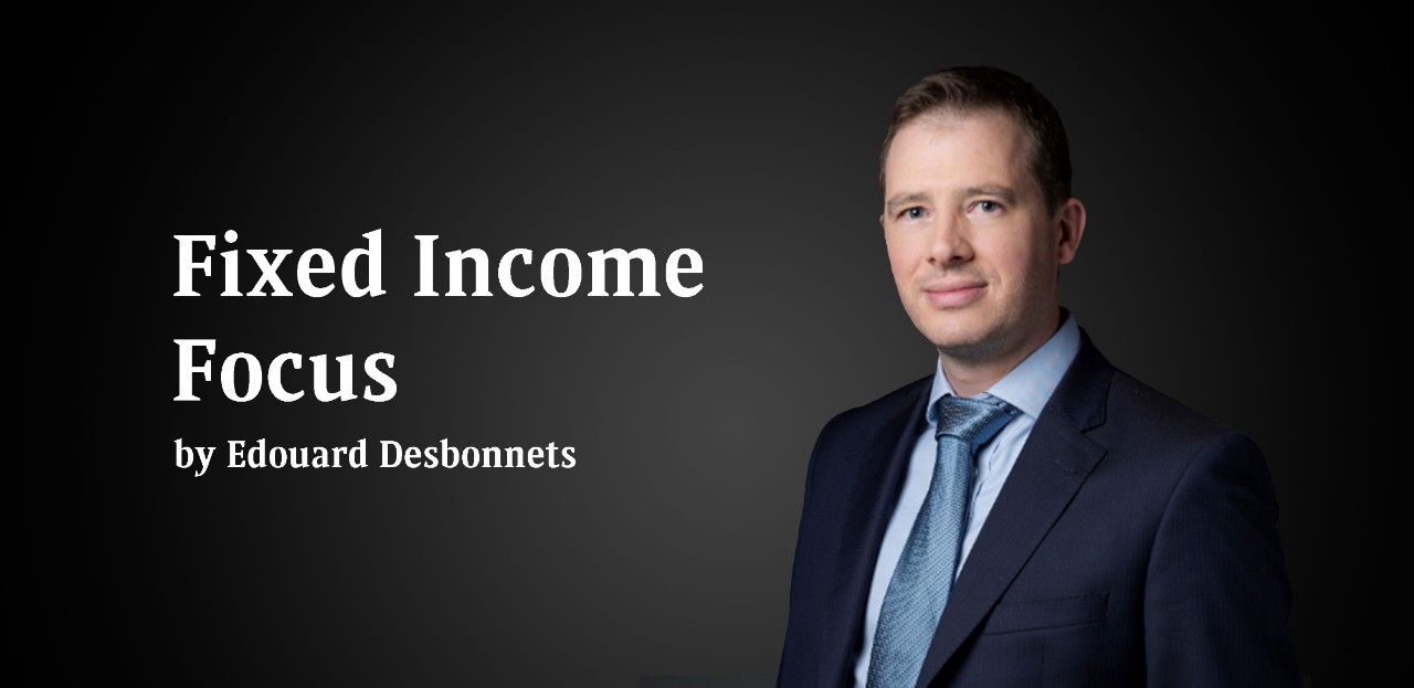 Edouard Desbonnets, Senior Investment Advisor, Fixed Income BNP Paribas Wealth Management